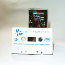 Cargar imagen en el visor de la galería, MERCILESS LAW - TROOPS OF STEEL (CASSETTE)