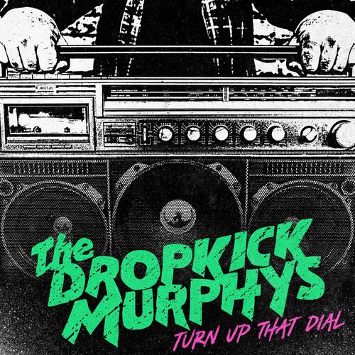 DROPKICK MURPHYS - TURN UP THAT DIAL (CD)