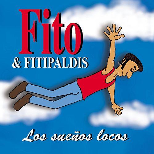 FITO Y FITIPALDIS - LOS SUEÑOS LOCOS (CD)