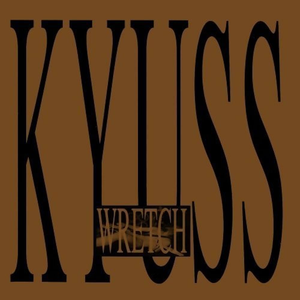 KYUSS - WRETCH (CD)