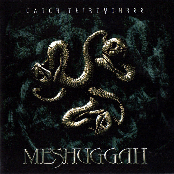 MESHUGGAH - CATCH THIRTY THREE (CD)