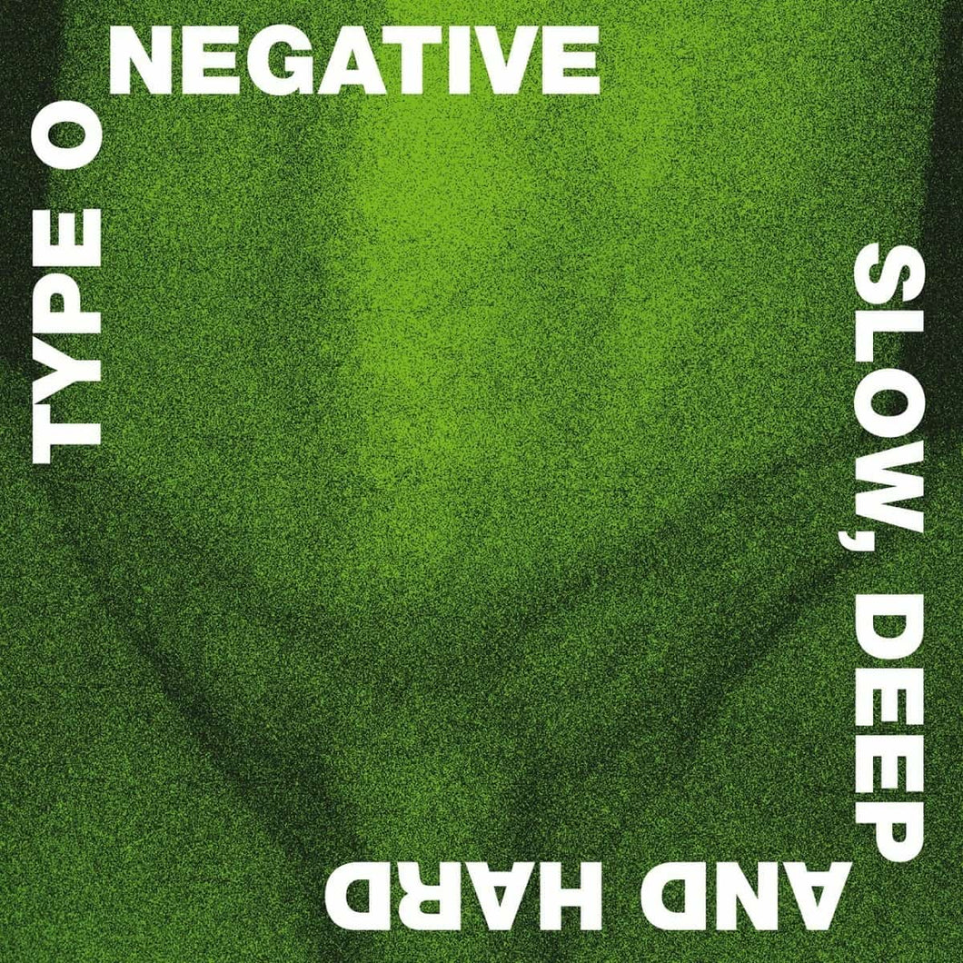 TYPE O NEGATIVE - SLOW, DEEP AND HARD (CD)